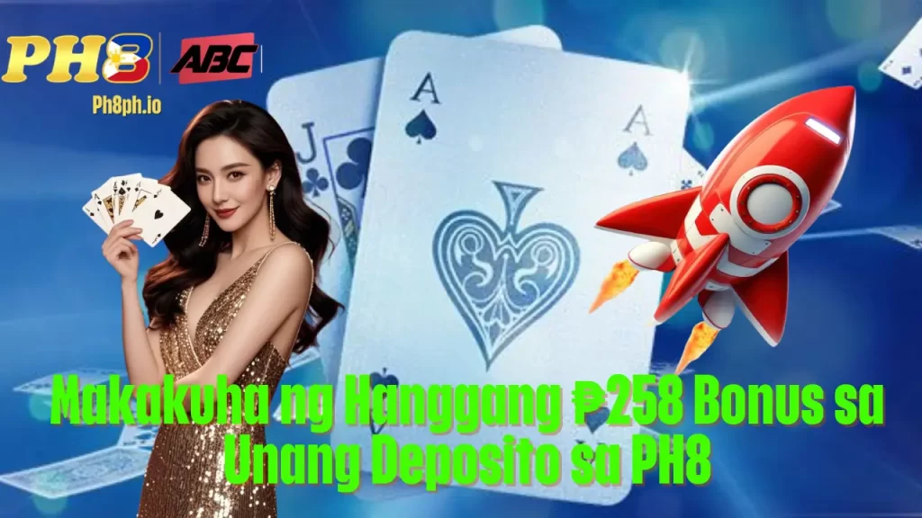 Makakuha ng Hanggang ₱258 Bonus sa Unang Deposito sa PH8 7 Makakuha ng Hanggang ₱258 Bonus sa Unang Deposito sa PH8