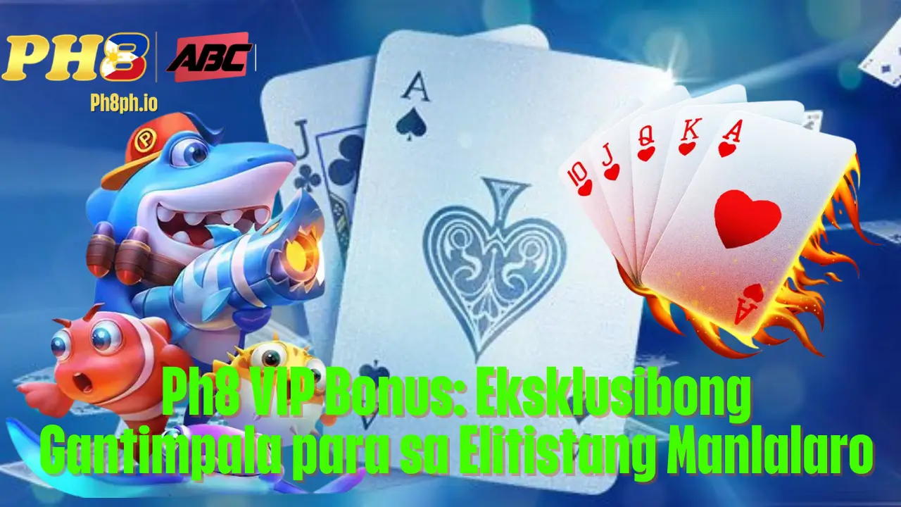 Ph8 VIP Bonus: Eksklusibong Gantimpala para sa Elitistang Manlalaro 2 Ph8 VIP Bonus: Eksklusibong Gantimpala para sa Elitistang Manlalaro